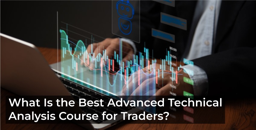 best-advanced-technical-analysis-course-for-traders