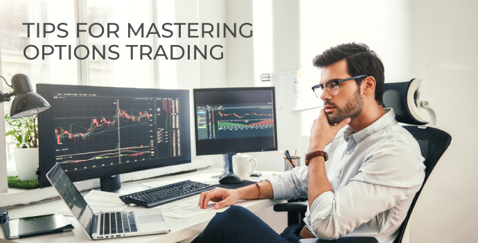 Tips for Mastering Options Trading